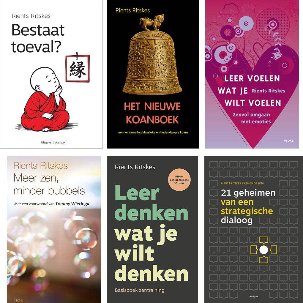 zes boeken van Rients Ritskes, bestaat toeval, het nieuwe koanboek, leer voelen wat je wilt voelen, meer zen minder bubbels, leer denken wat je wilt denken, 21 geheimen van een strategische dialoog
